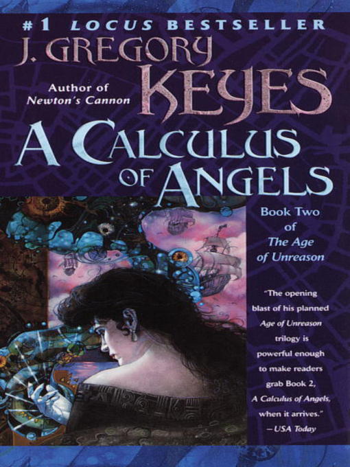 Title details for A Calculus of Angels by J. Gregory Keyes - Available